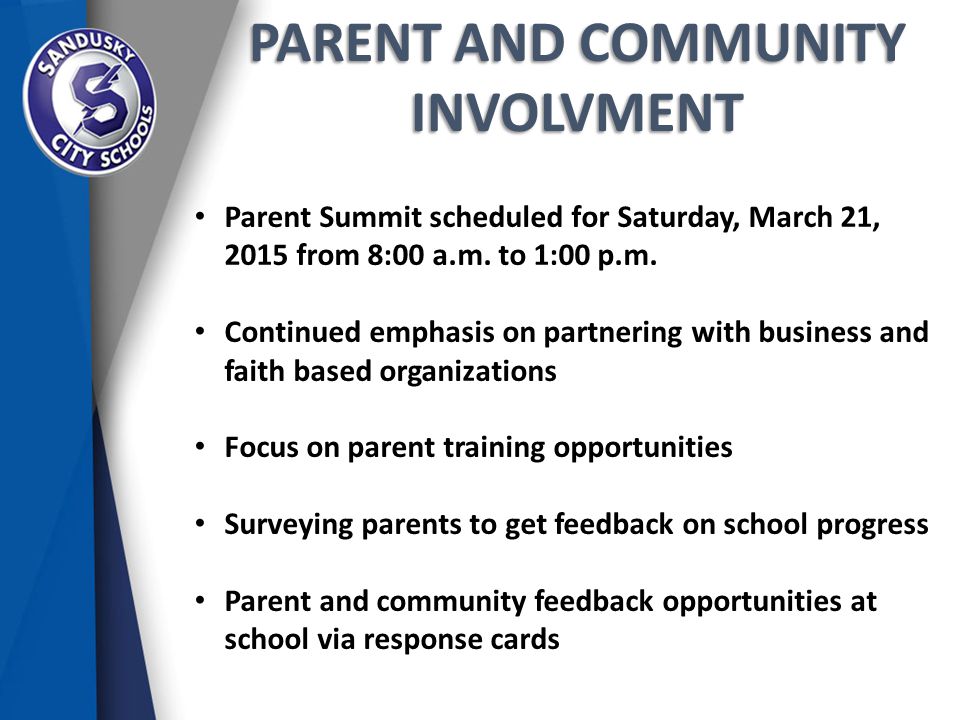 PARENT AND COMMUNITY INVOLVMENT Parent Summit scheduled for Saturday, March 21, 2015 from 8:00 a.m.