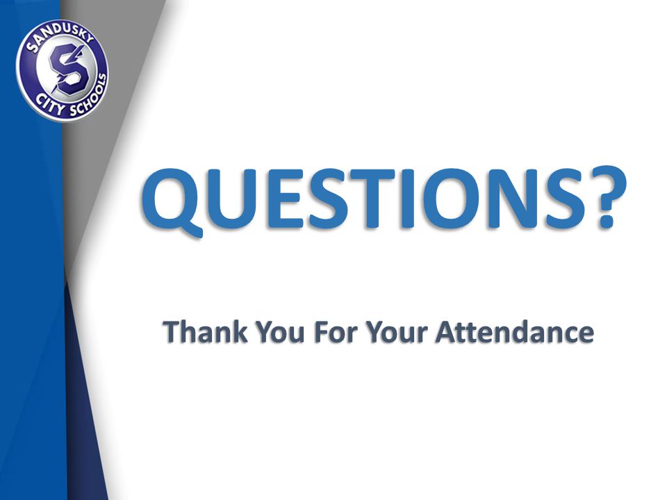 QUESTIONS Thank You For Your Attendance
