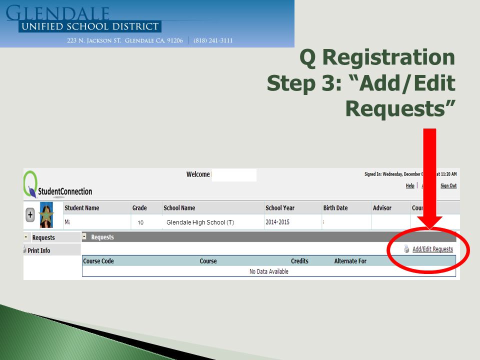 Q Registration Step 3: Add/Edit Requests Glendale High School (T)) 10