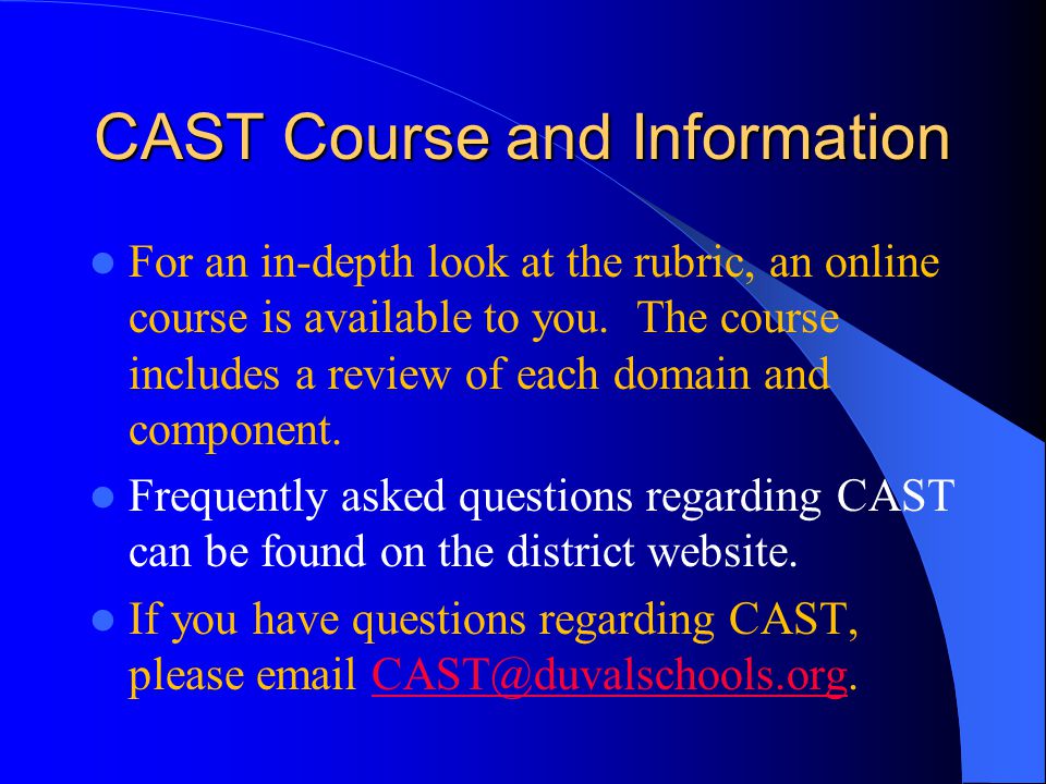 CAST Course and Information For an in-depth look at the rubric, an online course is available to you.