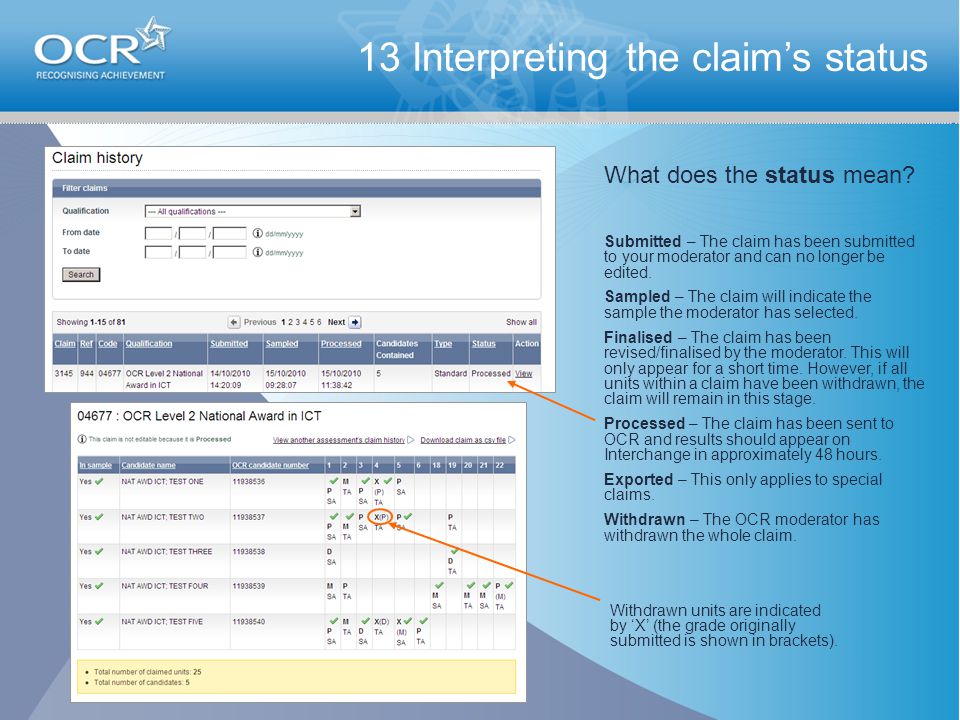 13 Interpreting the claim’s status What does the status mean.