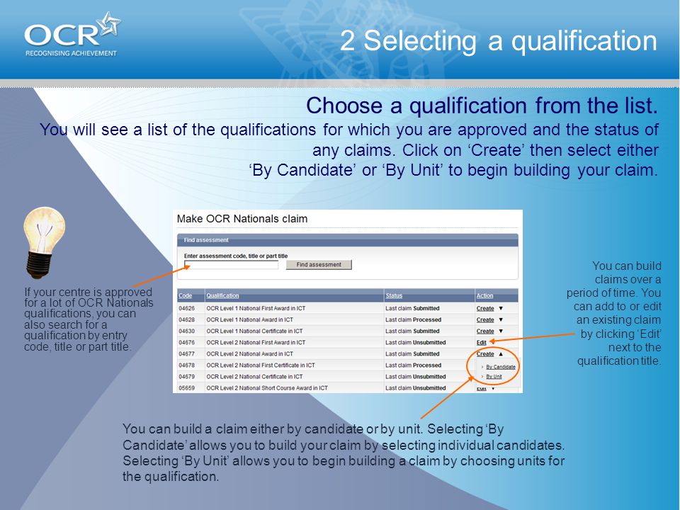 2 Selecting a qualification Choose a qualification from the list.