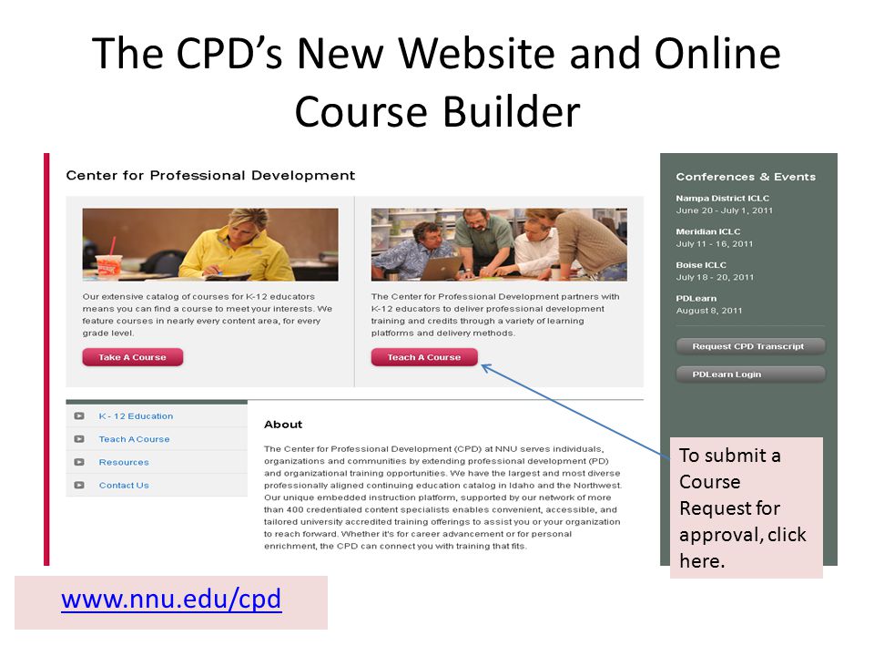 The CPD’s New Website and Online Course Builder   To submit a Course Request for approval, click here.