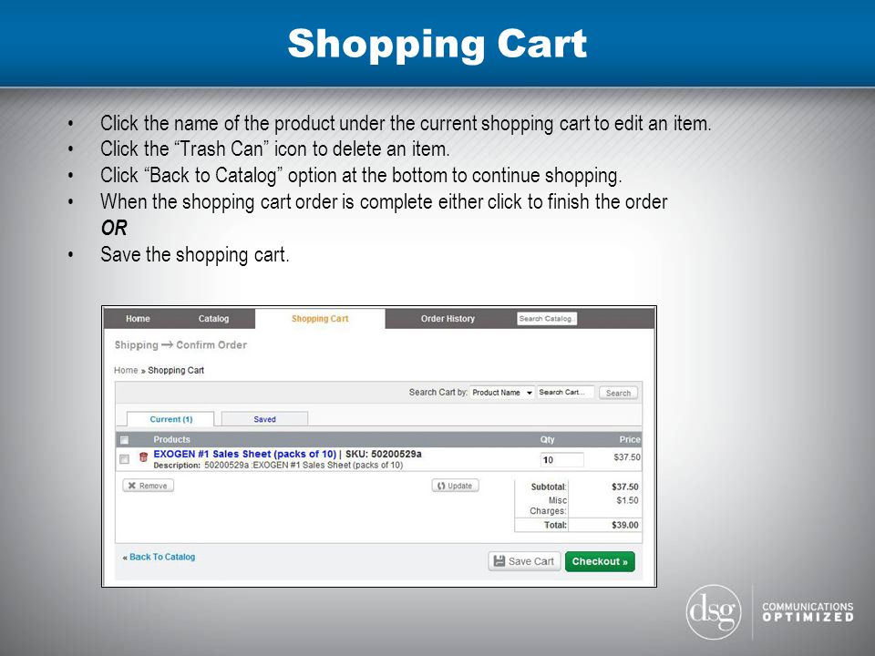 Shopping Cart Click the name of the product under the current shopping cart to edit an item.