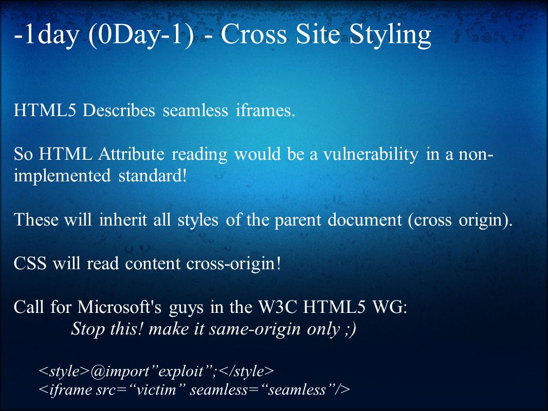 -1day (0Day-1) - Cross Site Styling HTML5 Describes seamless iframes.