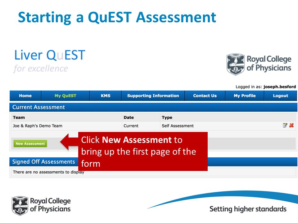 Click New Assessment to bring up the first page of the form Starting a QuEST Assessment