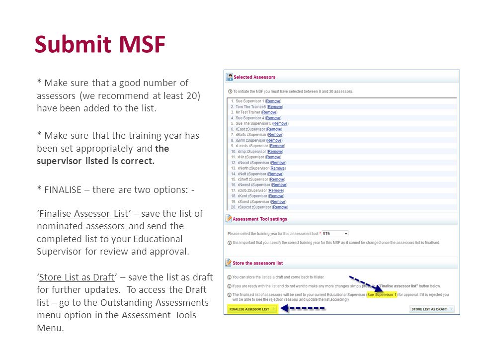 Submit MSF * Make sure that a good number of assessors (we recommend at least 20) have been added to the list.