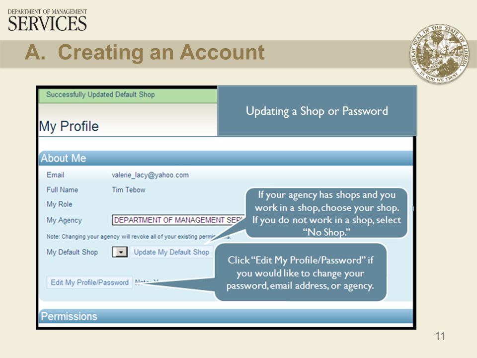 11 A. Creating an Account Updating a Shop or Password
