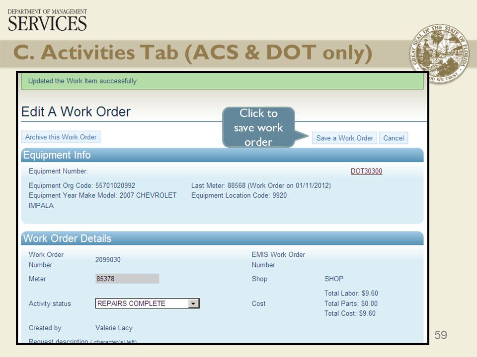 59 Click to save work order C. Activities Tab (ACS & DOT only)