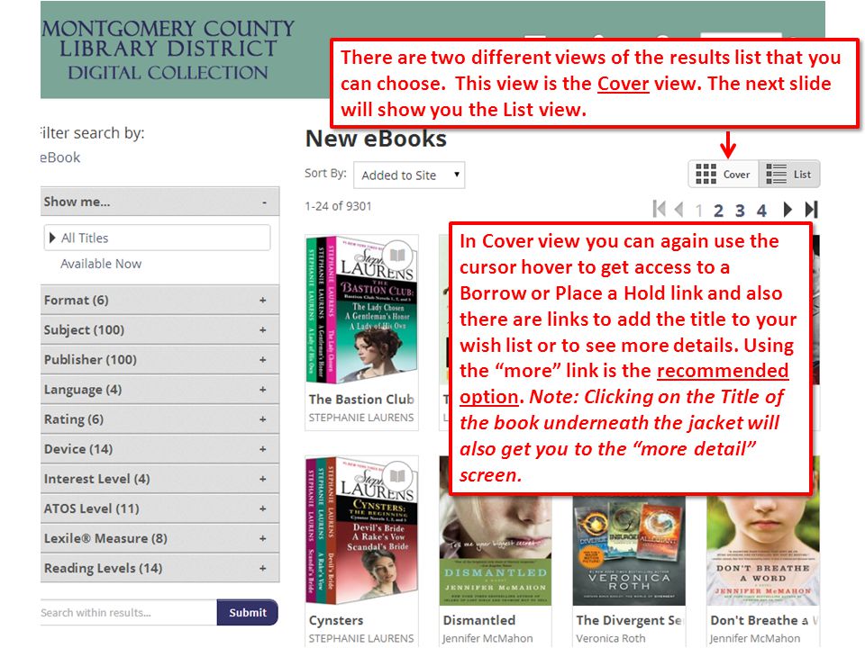 20 In Cover view you can again use the cursor hover to get access to a Borrow or Place a Hold link and also there are links to add the title to your wish list or to see more details.