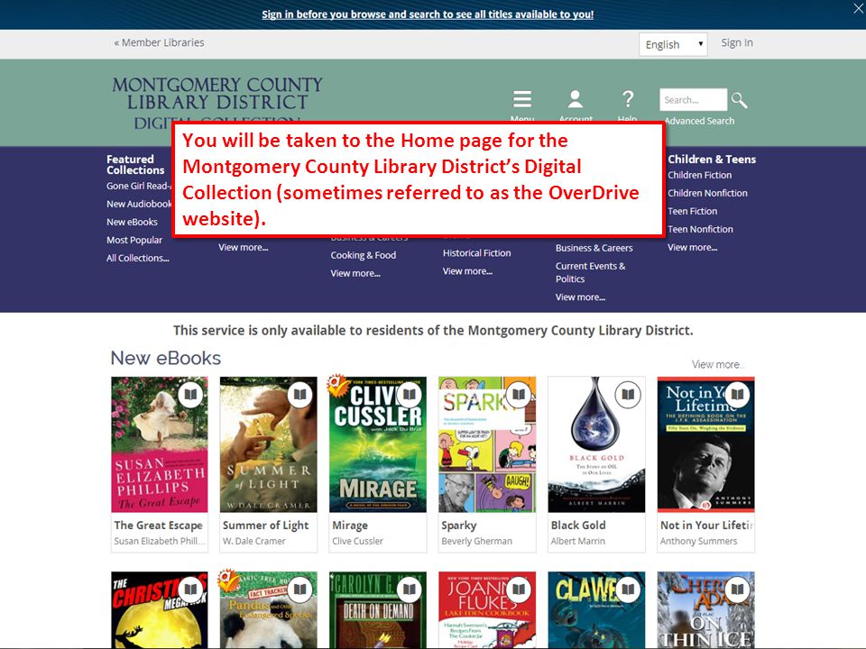 3 You will be taken to the Home page for the Montgomery County Library District’s Digital Collection (sometimes referred to as the OverDrive website).