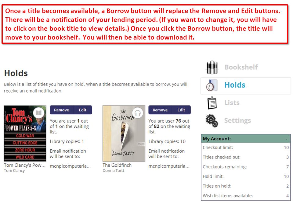 45 Once a title becomes available, a Borrow button will replace the Remove and Edit buttons.