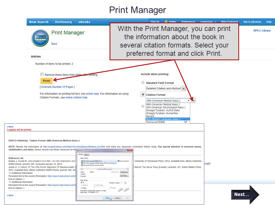 Print Manager With the Print Manager, you can print the information about the book in several citation formats.