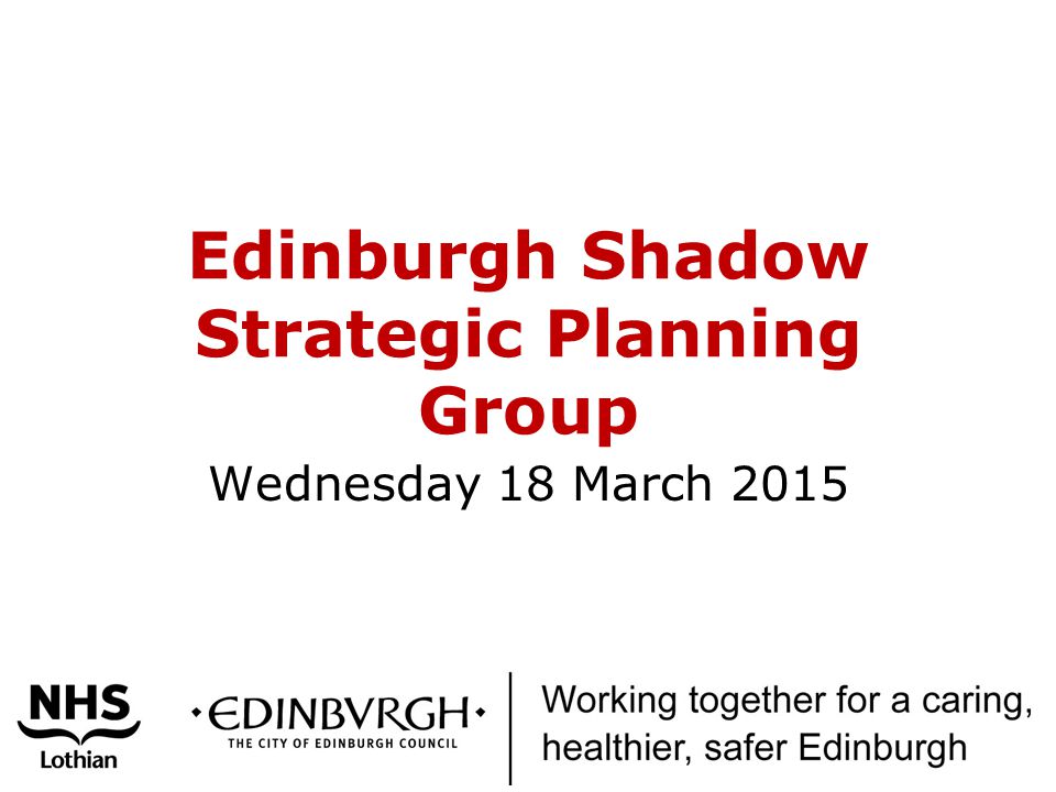 Edinburgh Shadow Strategic Planning Group Wednesday 18 March 2015