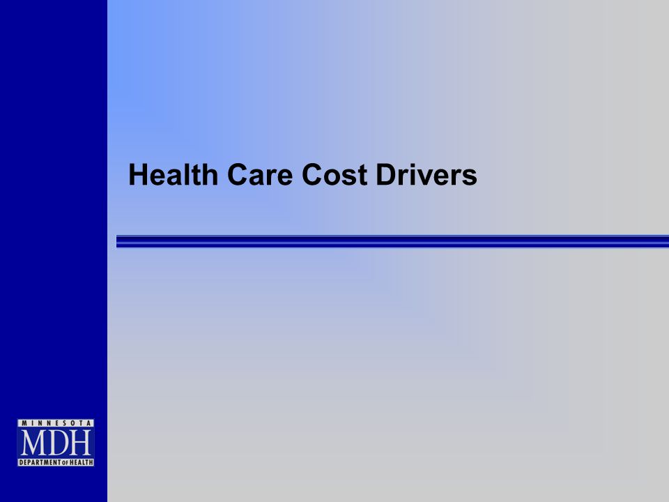Health Care Cost Drivers