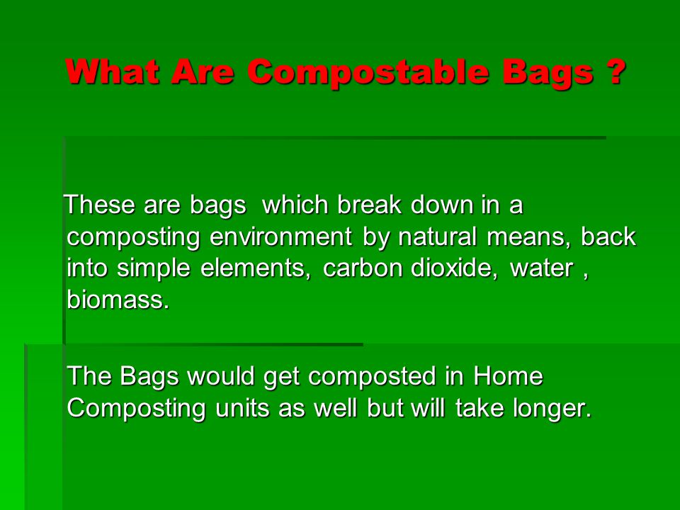 What Are Compostable Bags .