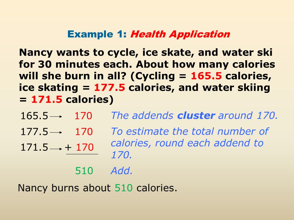 Example 1: Health Application Nancy wants to cycle, ice skate, and water ski for 30 minutes each.