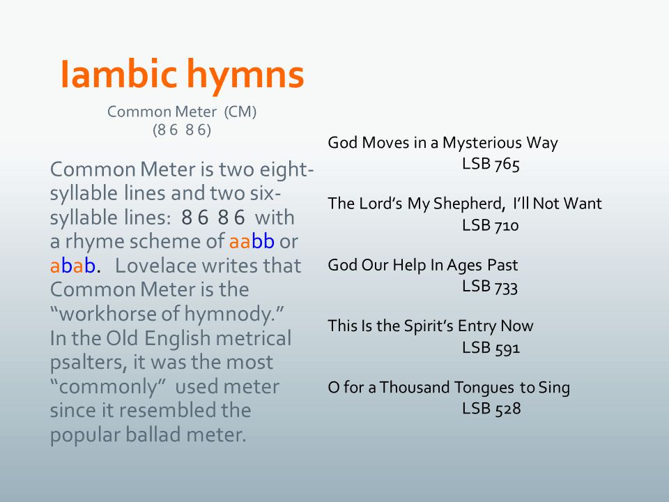 The most common form on English poetry is the iambic foot, consisting of an  upbeat (weak) followed by an accent (strong). - ppt download