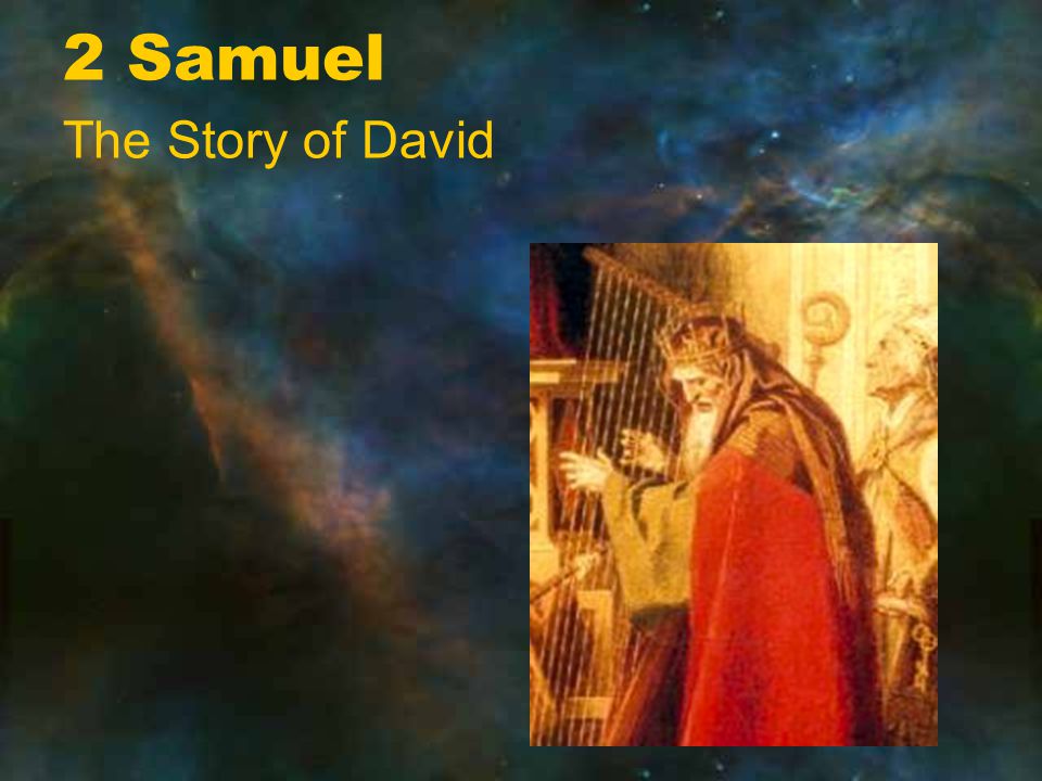 2 Samuel The Story of David