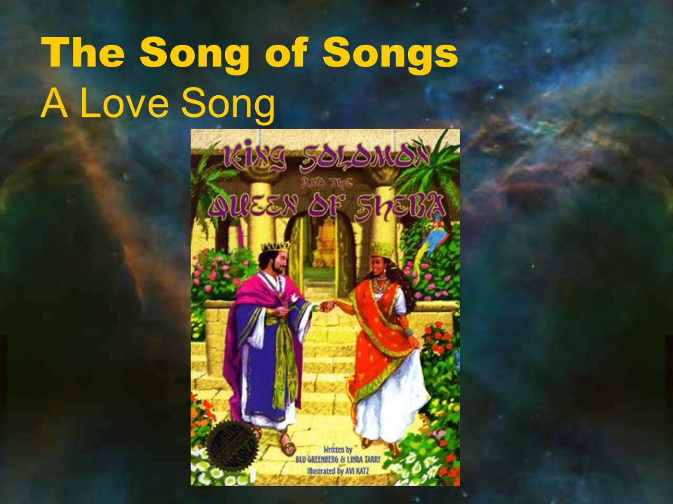 The Song of Songs A Love Song