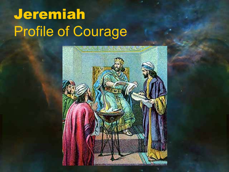 Jeremiah Profile of Courage