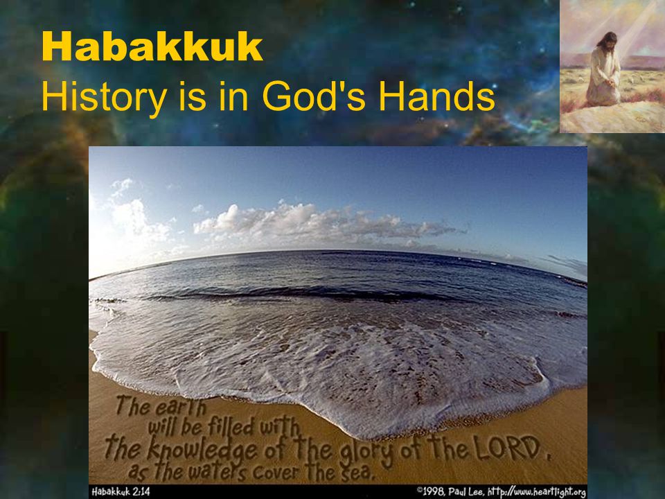 Habakkuk History is in God s Hands
