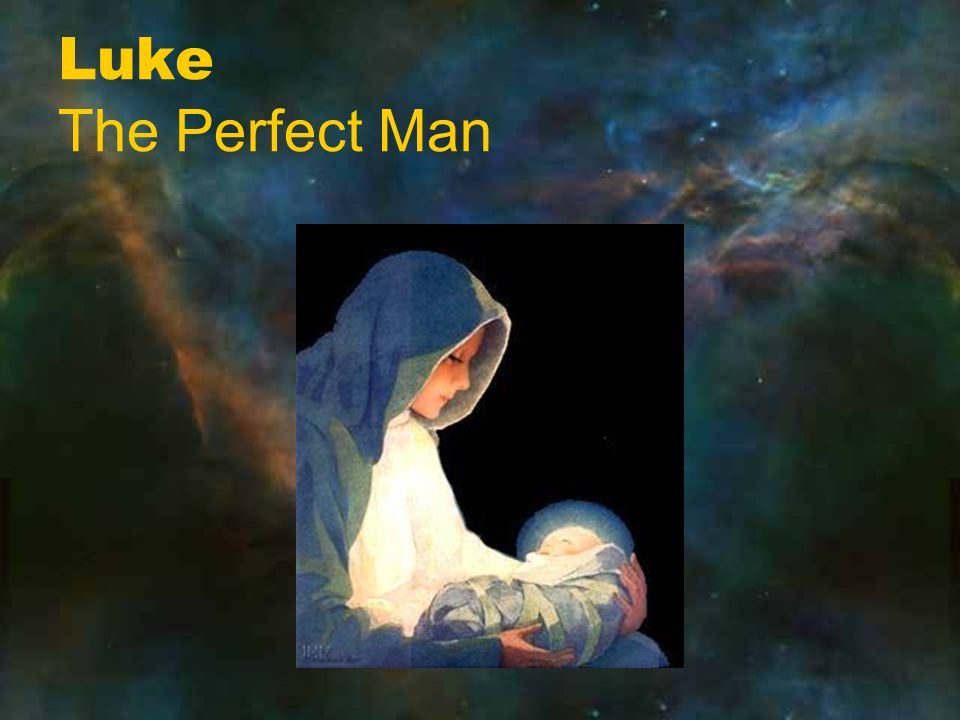 Luke The Perfect Man