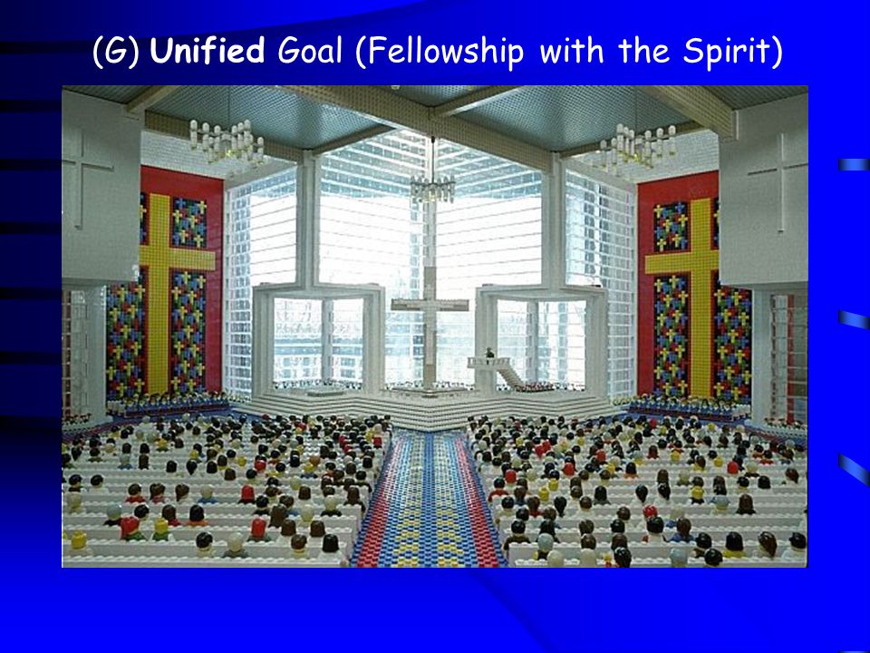 (G) Unified Goal (Fellowship with the Spirit)