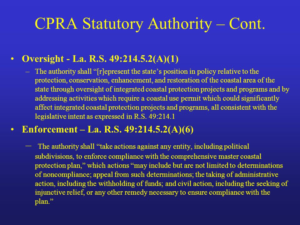 CPRA Statutory Authority – Cont. Oversight - La. R.S.