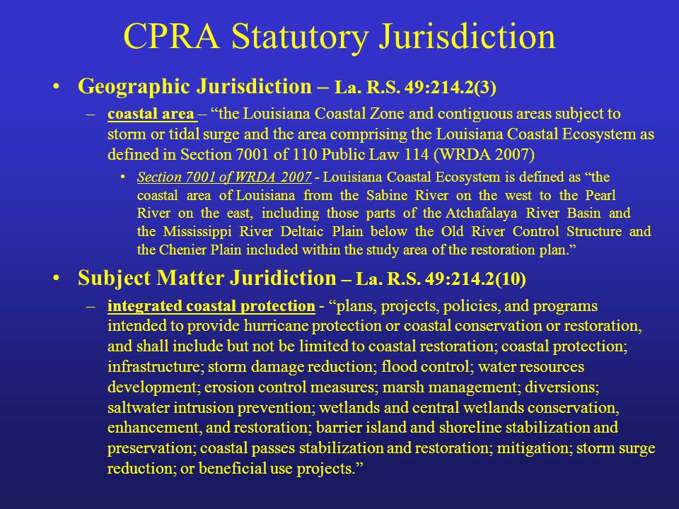 CPRA Statutory Jurisdiction Geographic Jurisdiction – La.
