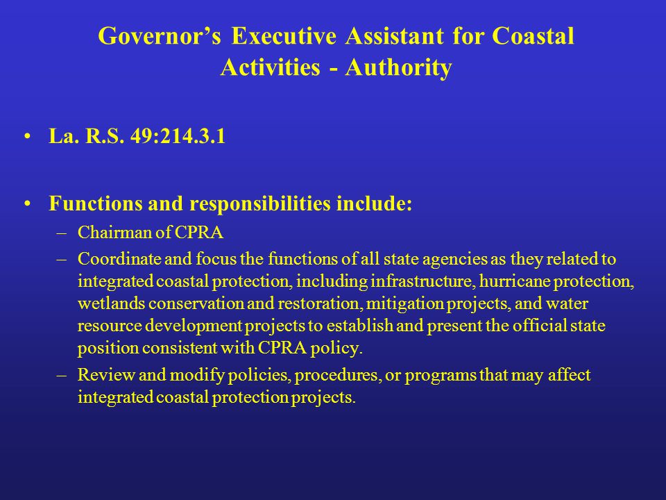 Governor’s Executive Assistant for Coastal Activities - Authority La.