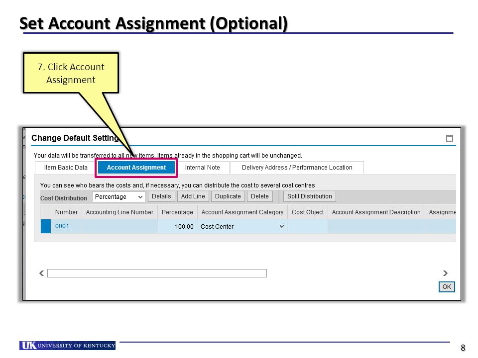 Set Account Assignment (Optional) 7. Click Account Assignment 8