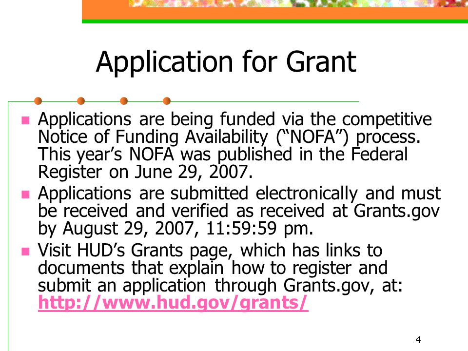 4 Application for Grant Applications are being funded via the competitive Notice of Funding Availability ( NOFA ) process.