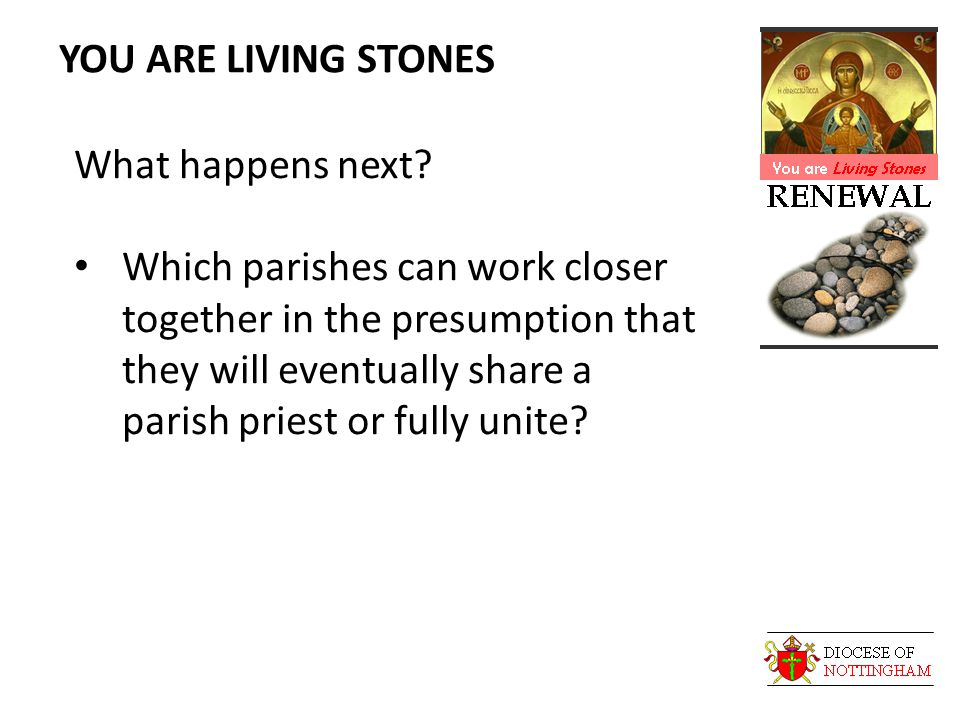 YOU ARE LIVING STONES What happens next.