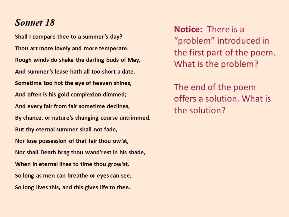 Notice: There is a problem introduced in the first part of the poem.