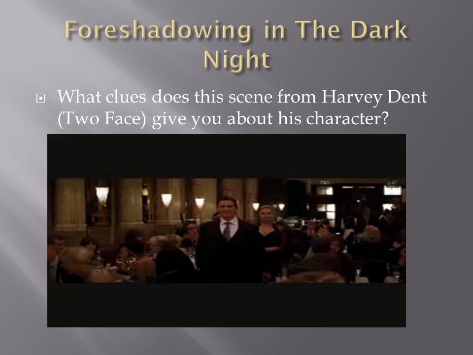  What clues does this scene from Harvey Dent (Two Face) give you about his character