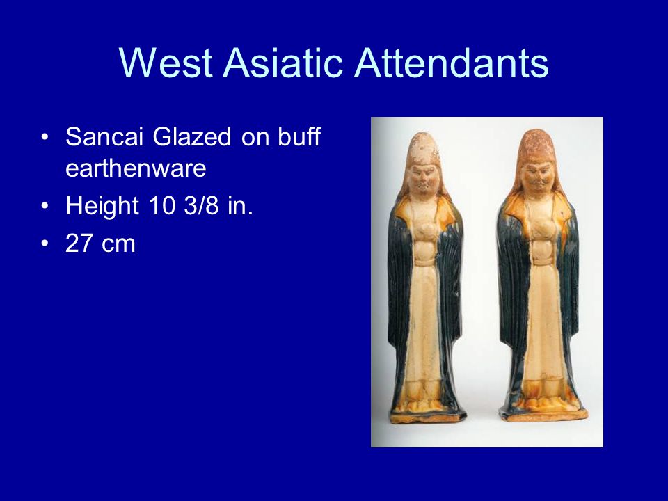 West Asiatic Attendants Sancai Glazed on buff earthenware Height 10 3/8 in. 27 cm