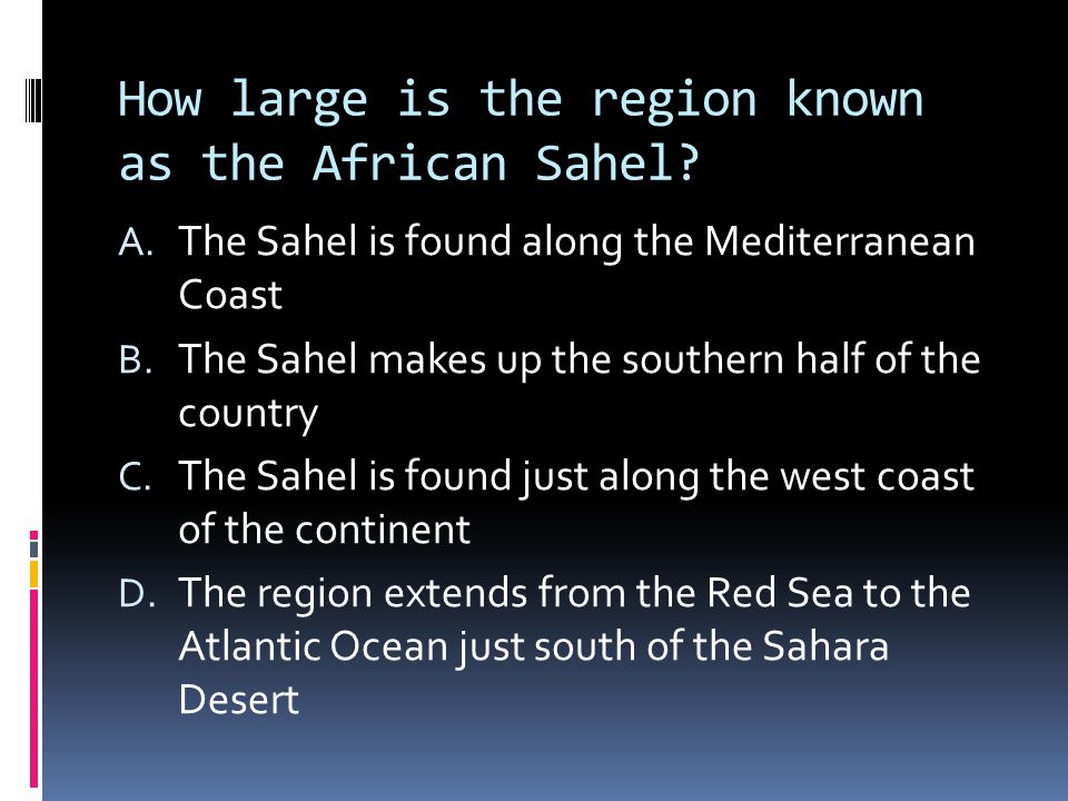 How large is the region known as the African Sahel.