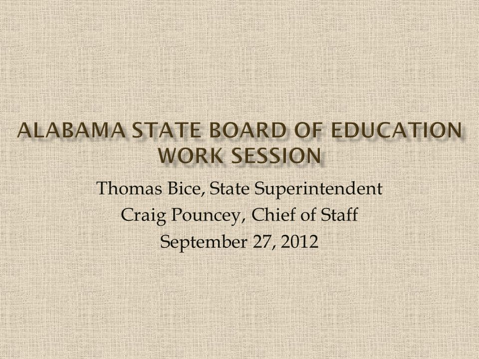 Thomas Bice, State Superintendent Craig Pouncey, Chief of Staff September 27, 2012