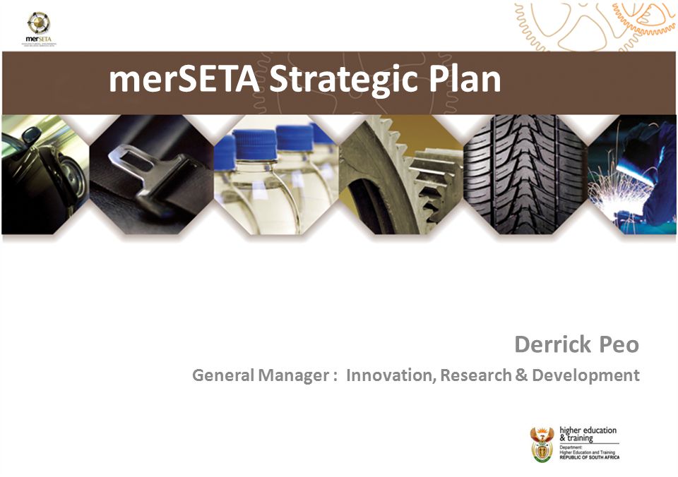 merSETA Strategic Plan Derrick Peo General Manager : Innovation, Research & Development