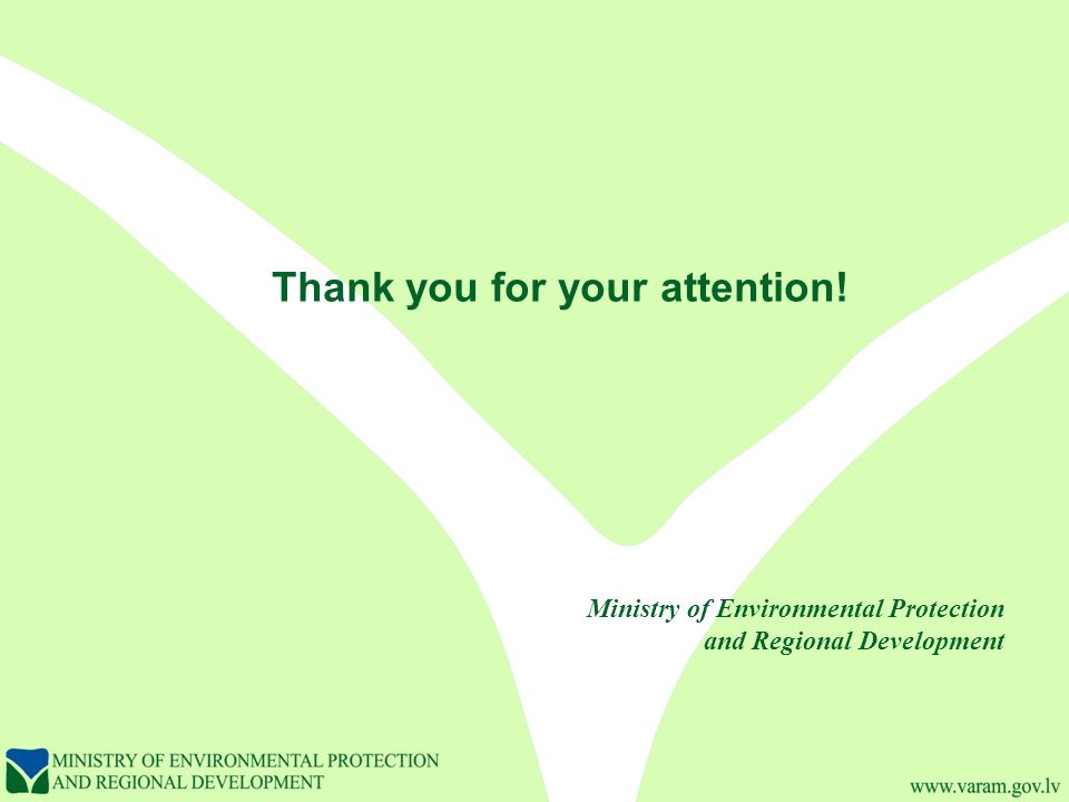 Thank you for your attention! Ministry of Environmental Protection and Regional Development