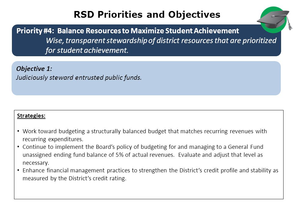 RSD Priorities and Objectives Objective 1: Judiciously steward entrusted public funds.