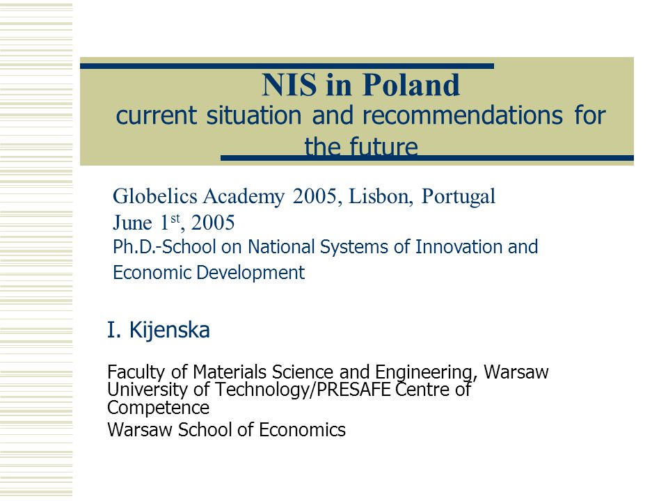 NIS in Poland current situation and recommendations for the future I.