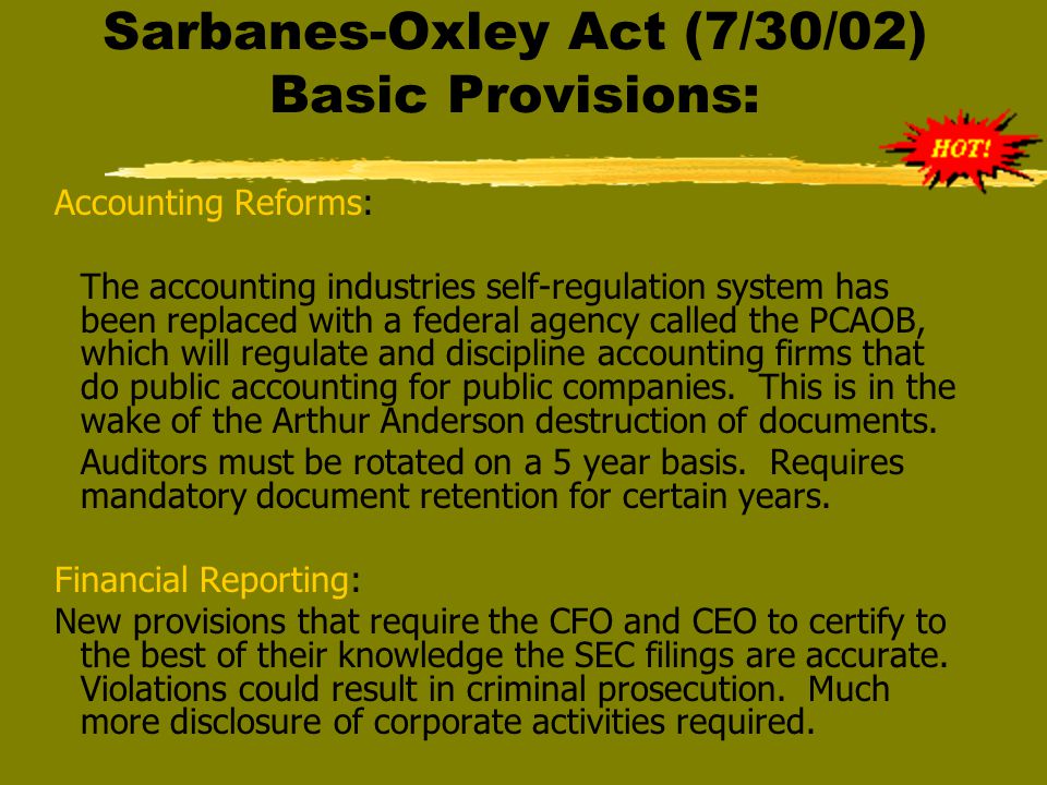Sarbanes-Oxley Act of 2002 zIn the wake of the exposed corruption and to prevent further deteriation of investor confidence, a new federal law was created to expose and punish corporate corruption.