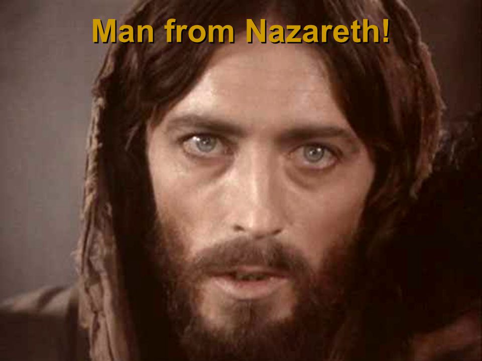 After three days in the grave… He conquered death… this Man from Nazareth.