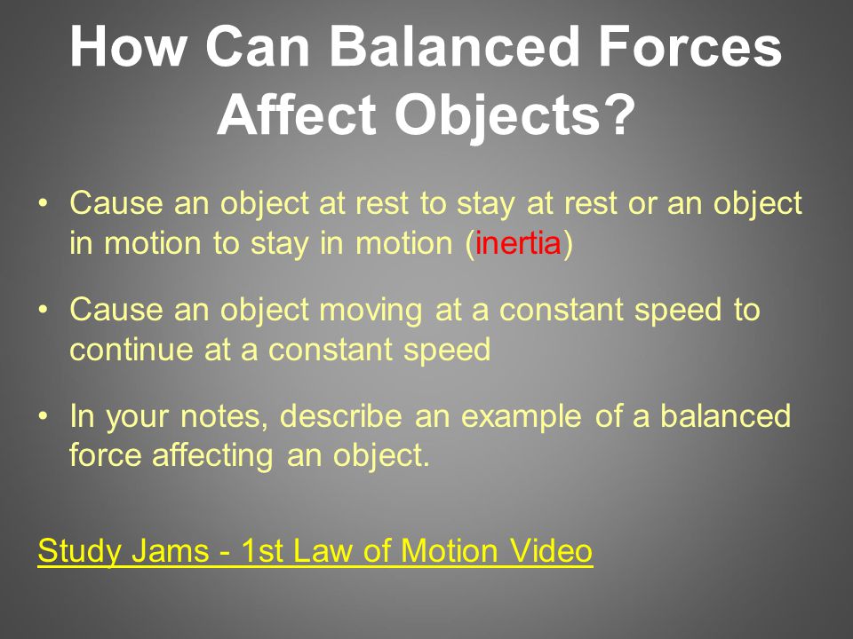 How Can Balanced Forces Affect Objects.