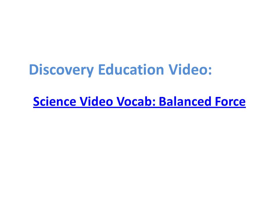 Science Video Vocab: Balanced Force Discovery Education Video:
