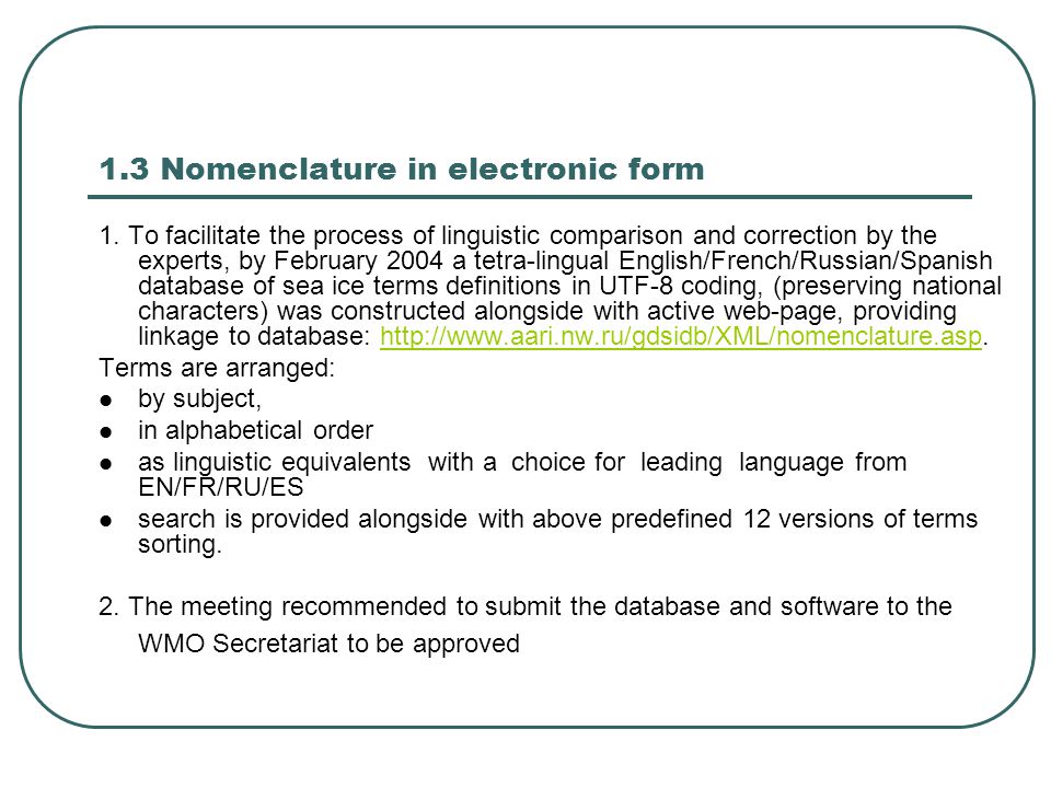 1.3 Nomenclature in electronic form 1.