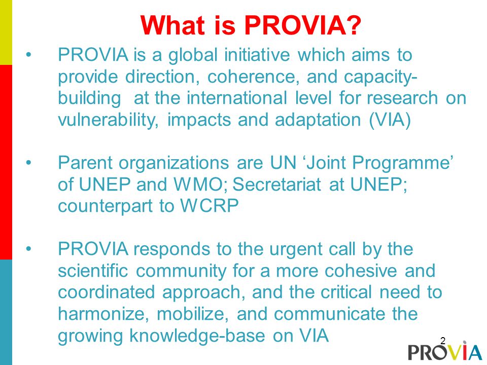 What is PROVIA.