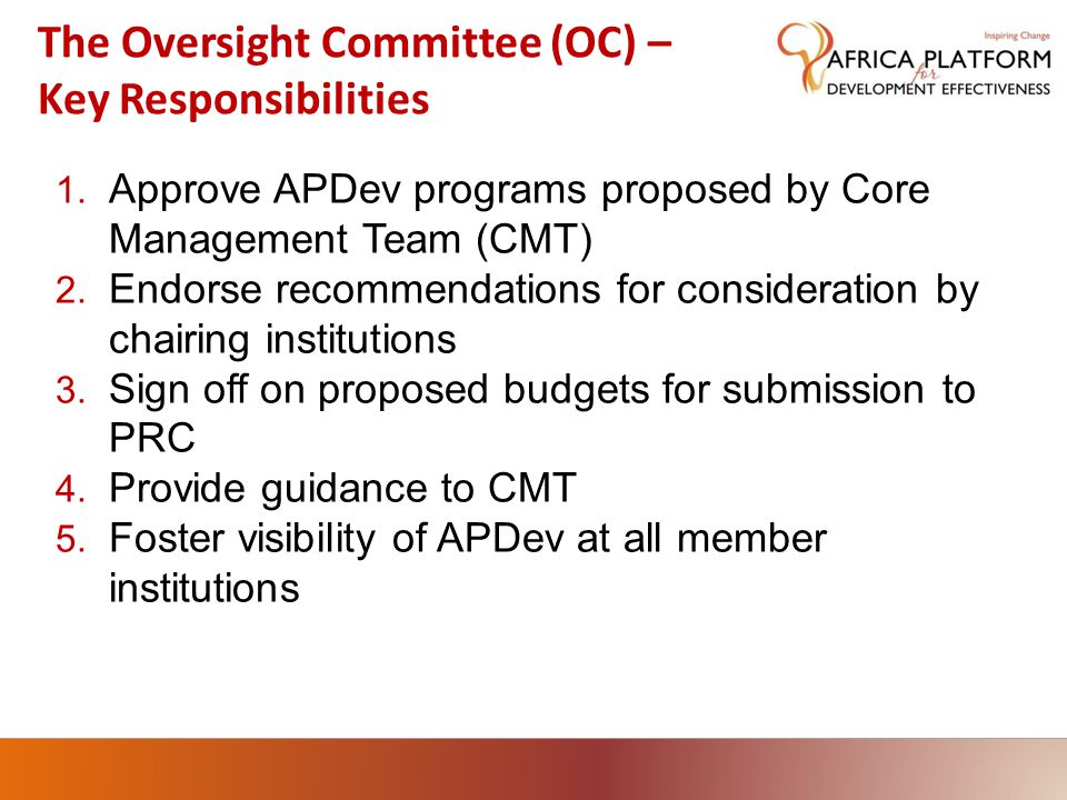 The Oversight Committee (OC) – Key Responsibilities 1.